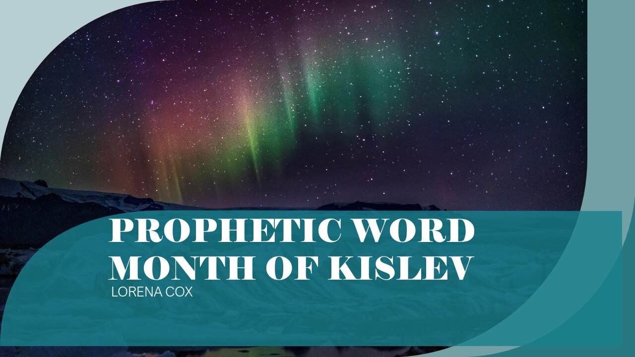 Prophetic Word Month of Kislev