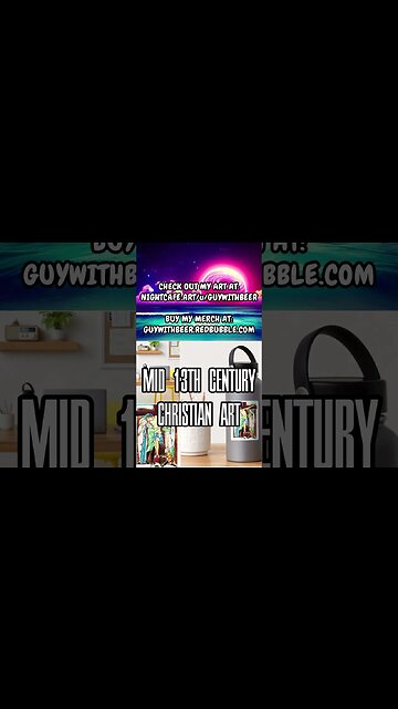 MID 13TH CENTURY CHRISTIAN ART