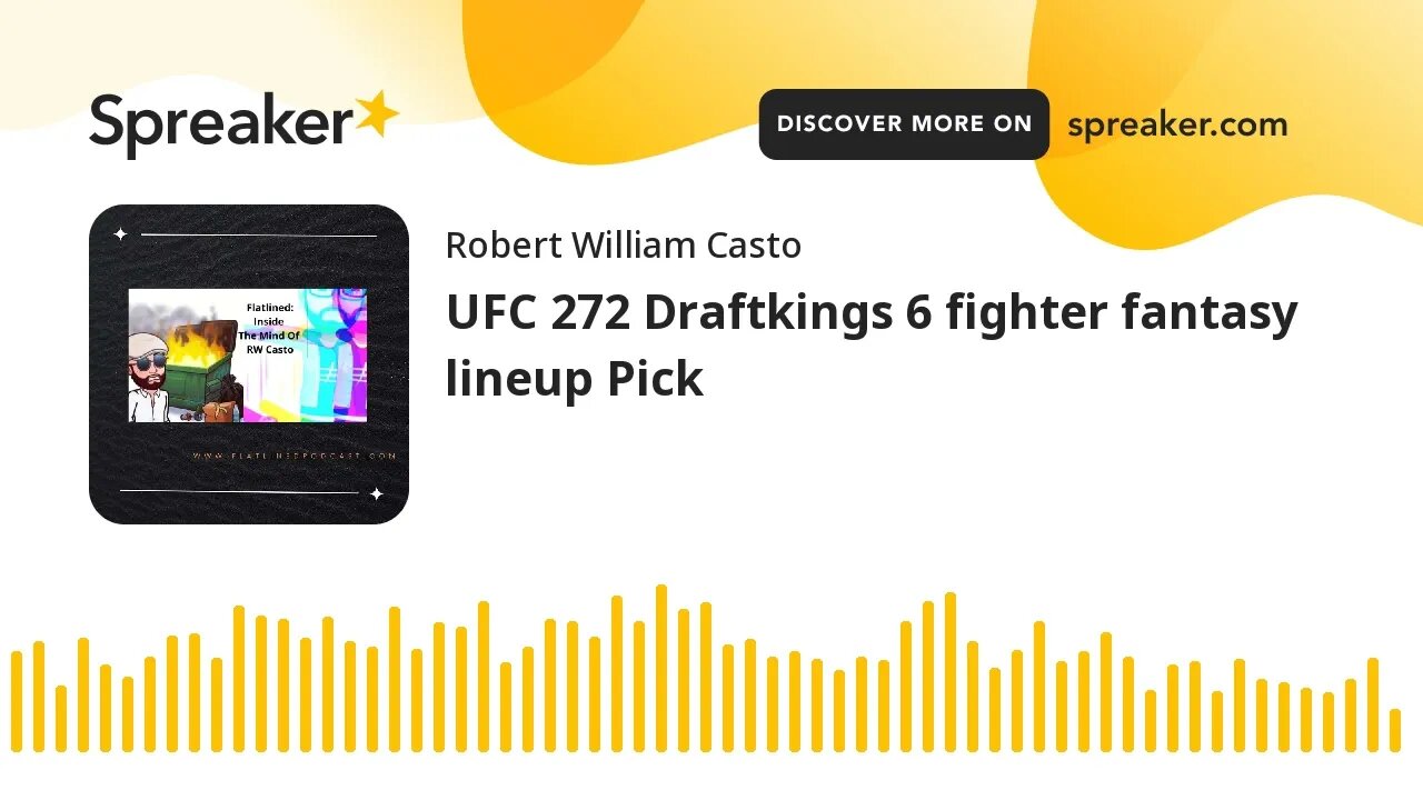 UFC 272 Draftkings 6 fighter fantasy lineup Pick