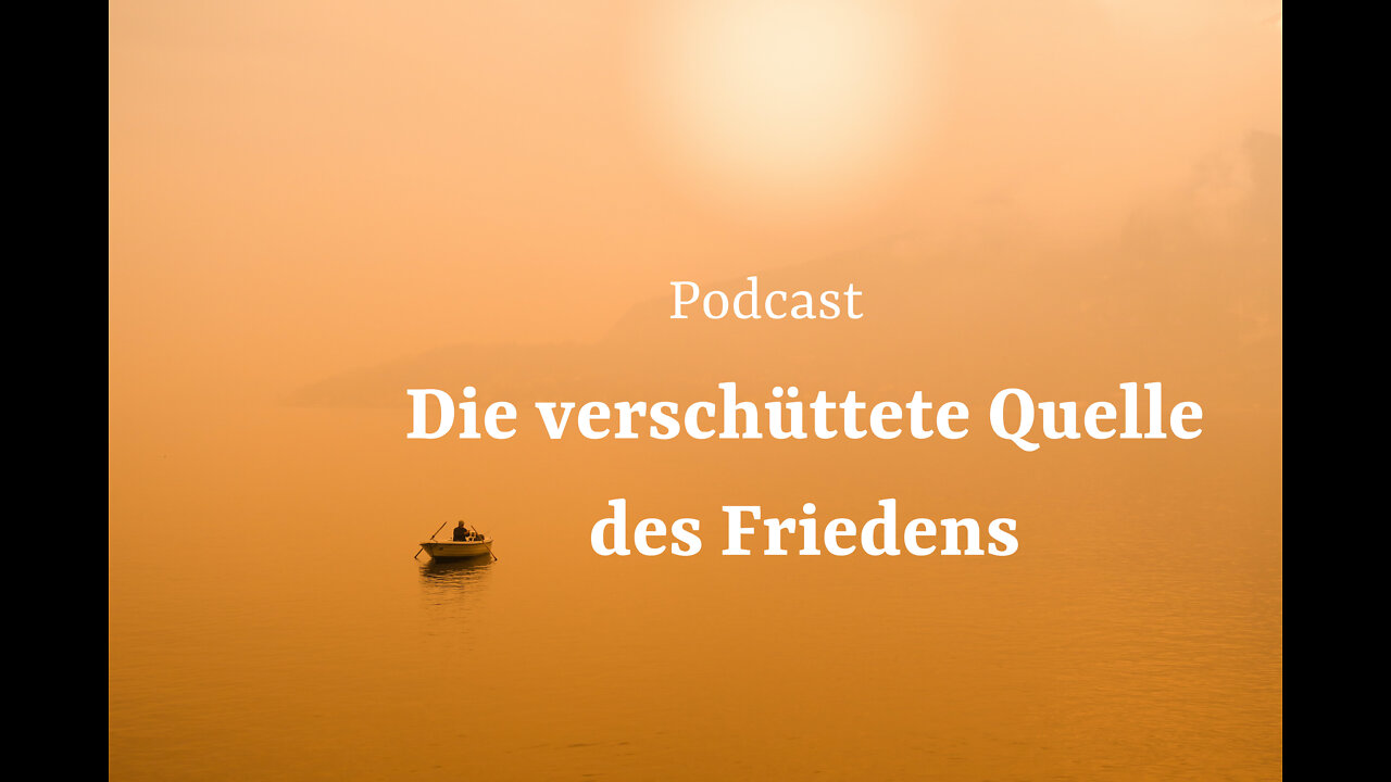 Podcast // Die verschüttete Quelle des Friedens von Willi Maurer