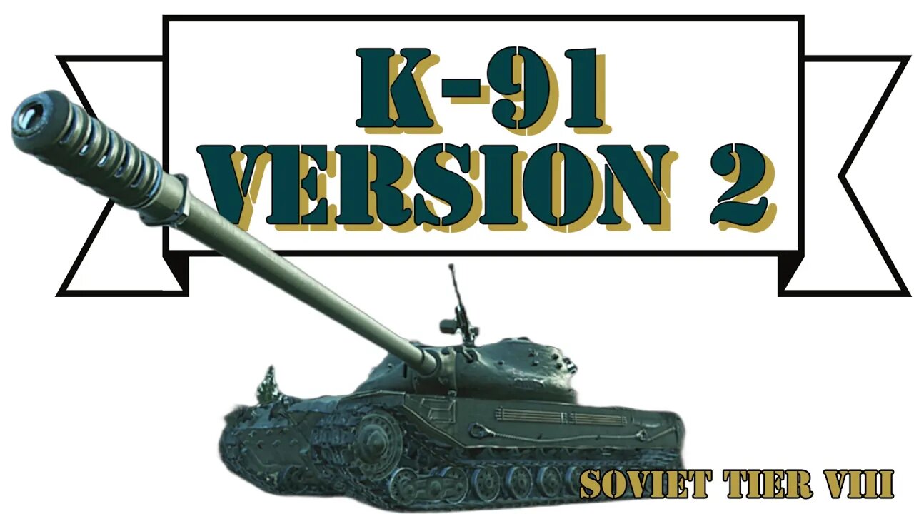 K-91 Version 2 Bonus Op Tanks || WOTConsole ||