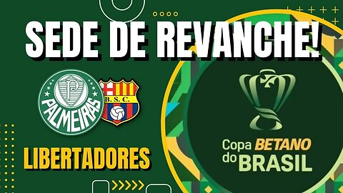 SEDE DE REVANCHE - PEGAMOS AS TRIKAS NA COPA DO BRASIL | LIBERTADORES