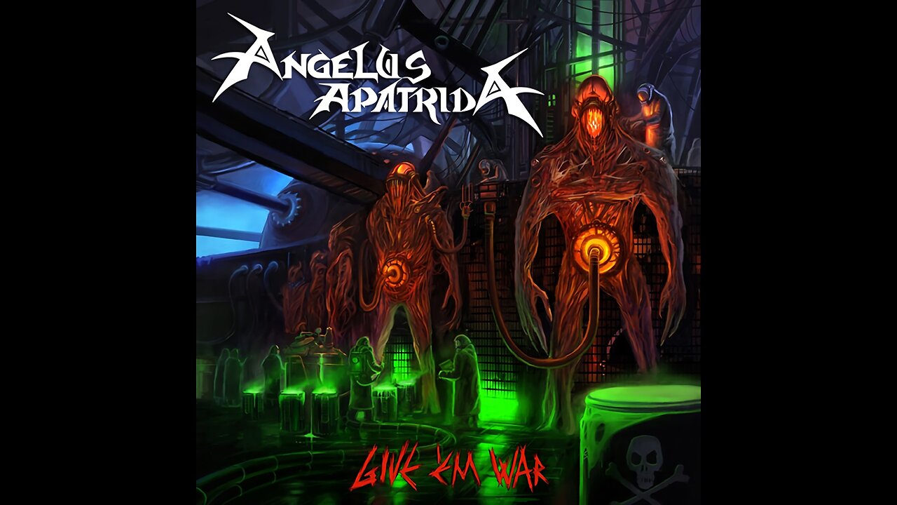 Angelus Apatrida - Give 'Em War