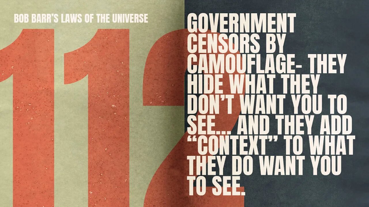 Censorship by Camouflage | Bob Barr's Laws of the Universe