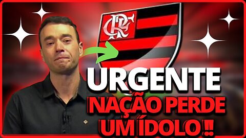 ACABOU DE SER CONFIRMADO! ADEUS ÍDOLO! SE DESPEDIU DOS COMPANHEIROS! NOTICIAS DO FLAMENGO HOJE!