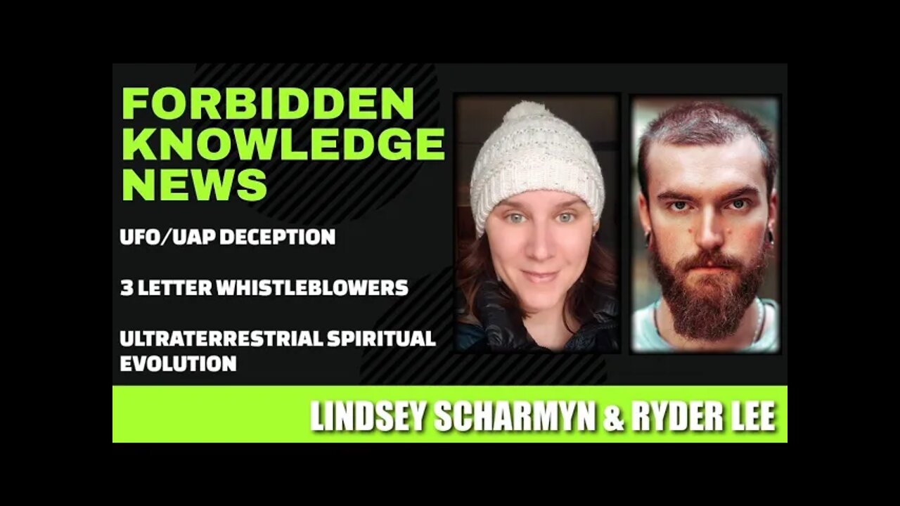 UFO Deception - 3 Letter Whistleblowers - Ultraterrestrial Evolution w Lindsey Scharmyn & Ryder Lee