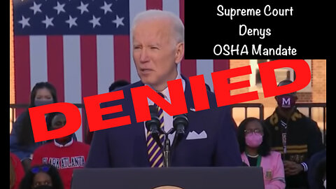 Supreme Court Denys Biden OSHA Mandate