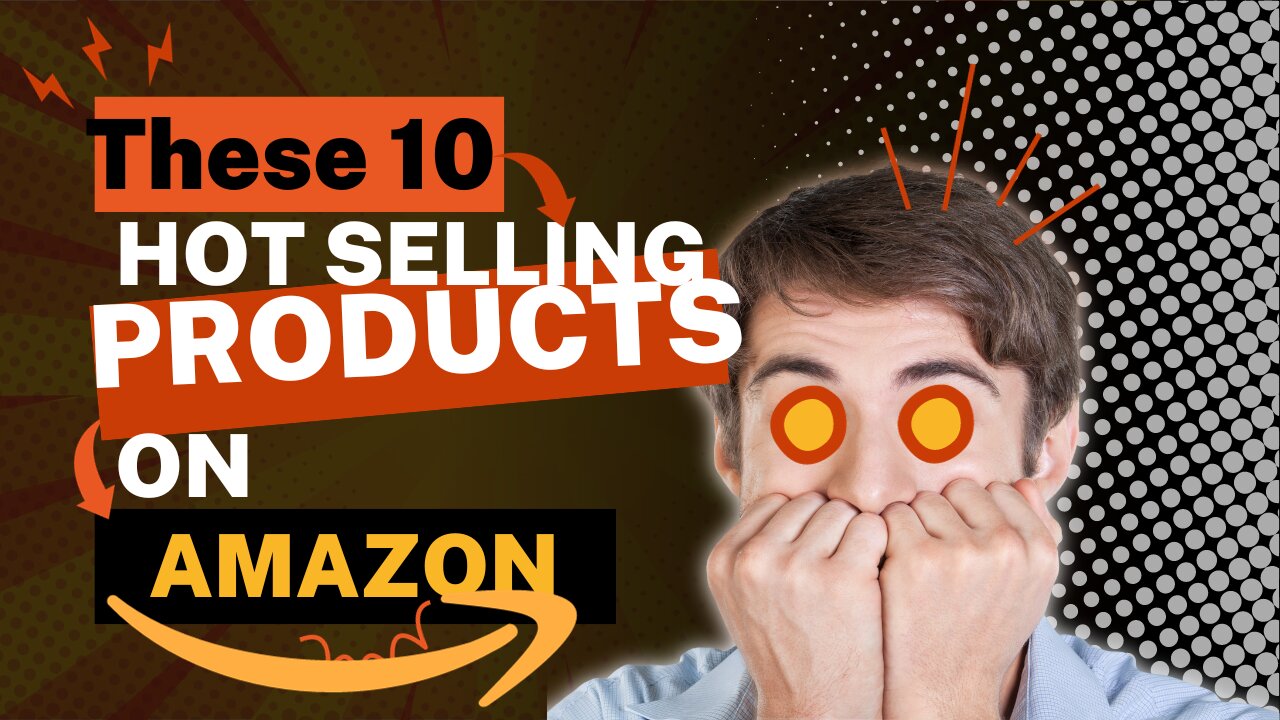 10 Top Selling Products On Amazon