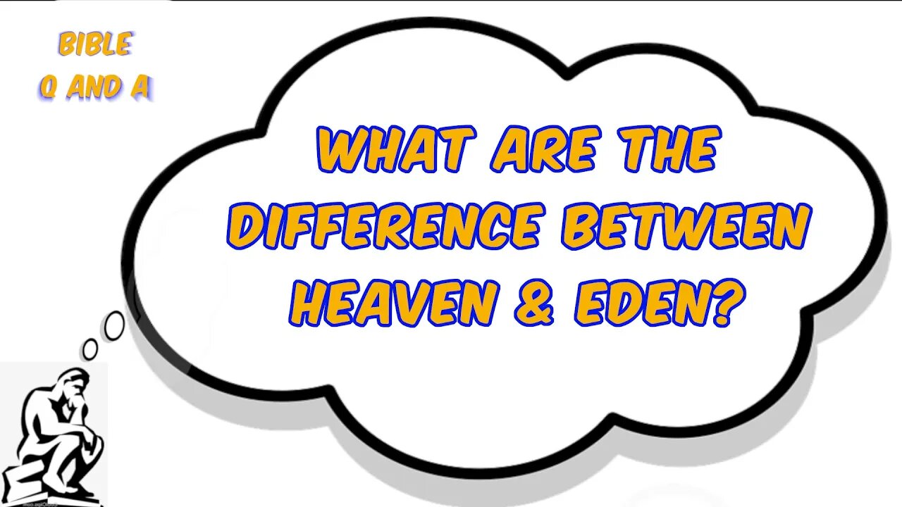 About the Difference between Heaven & Eden