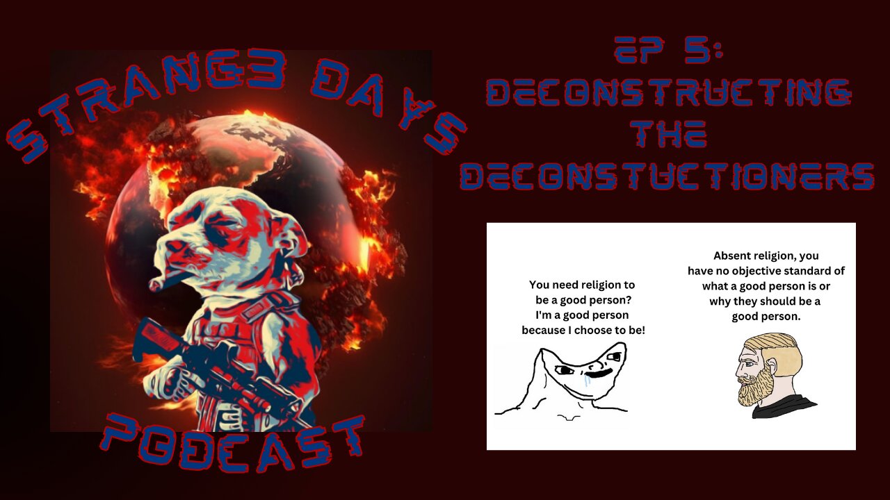 EP 5: Deconstructing The Deconstructioners