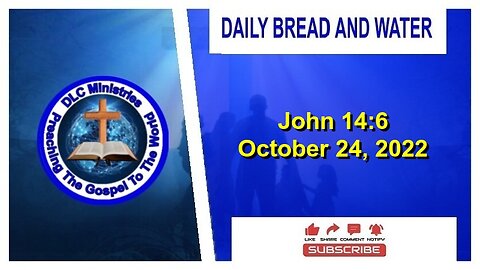 Daily Bread And Water (John 14:6)