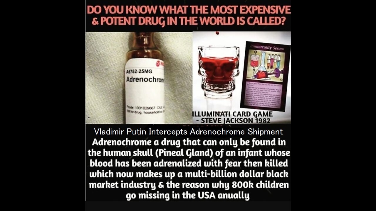 Vladimir Putin Intercepts Adrenochrome Shipment Headed For Hollywood United States