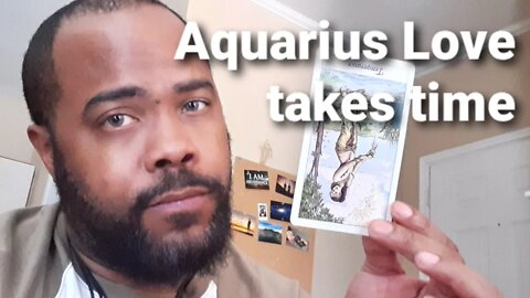 Aquarius love takes time to heal.