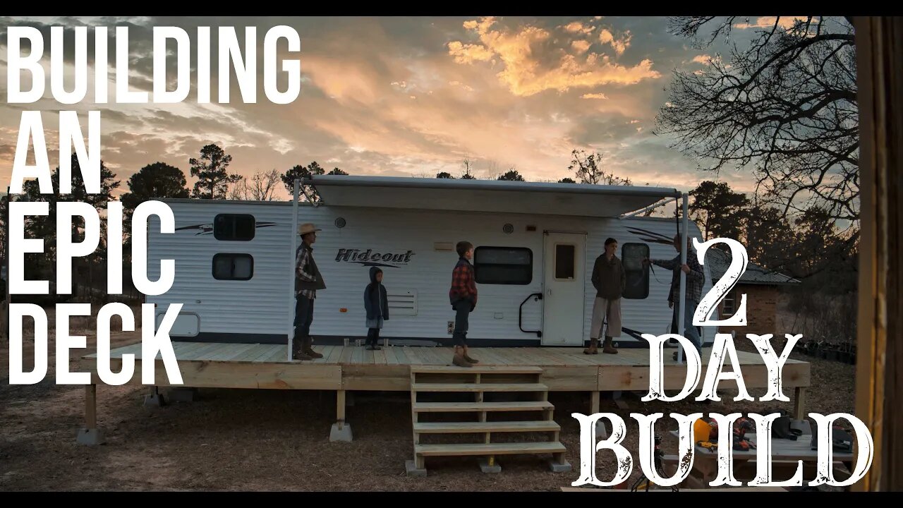 Building An Epic Deck/ 2 Day Deck Build