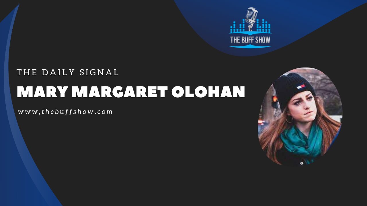 Mary Margaret Olohan - The Daily Signal