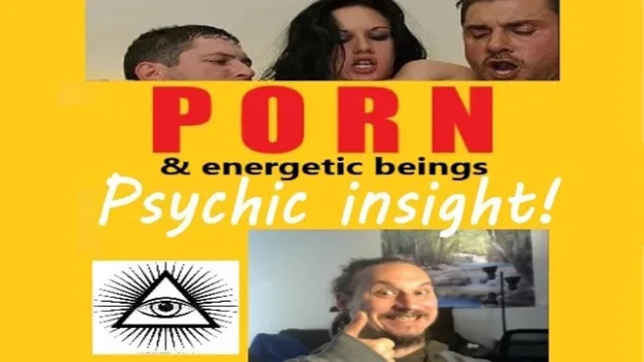 Porn: Psychic insight (dark side of porn industry)