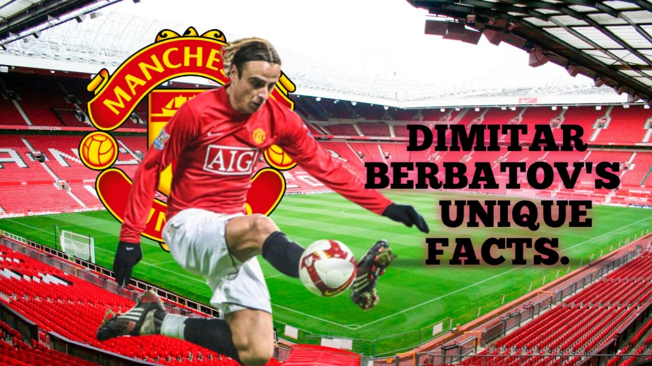 Dimitar Berbatov's Unique Facts.