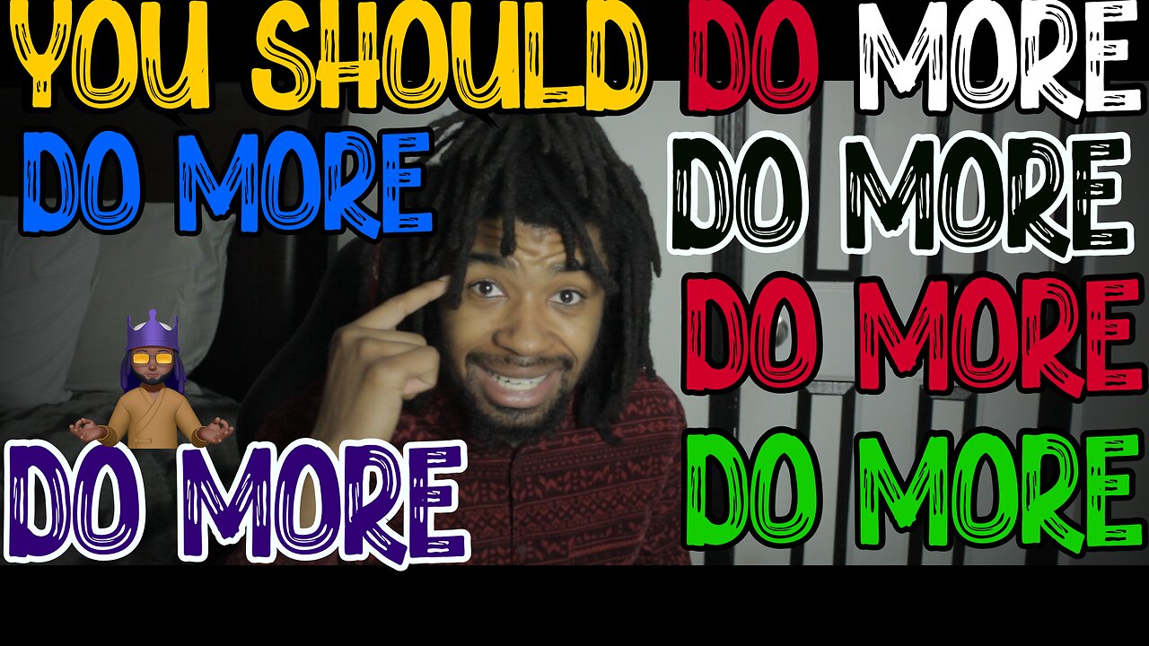 YOU SHOULD DO MORE ! | LETS TALK ABOUT IT I EPISODE