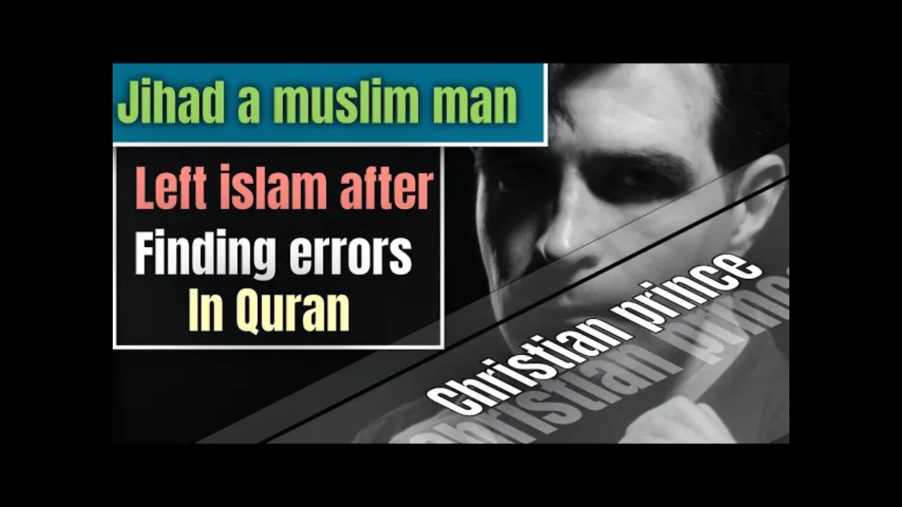 Jihad a Muslim man call Christian prince and left Islam