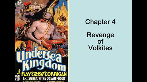 Undersea Kingdom: Chapter 4 – Revenge of the Volkites