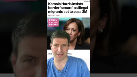 Kamala Harris “The Southern Border is Secure” What Do You Think?