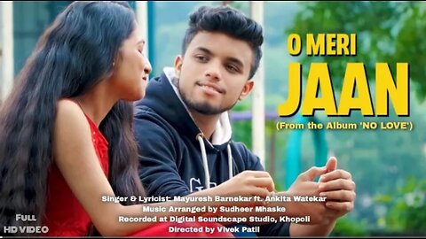 Mayuresh Barnekar - O Meri Jaan (Official Music Video)