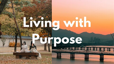 Living With Purpose