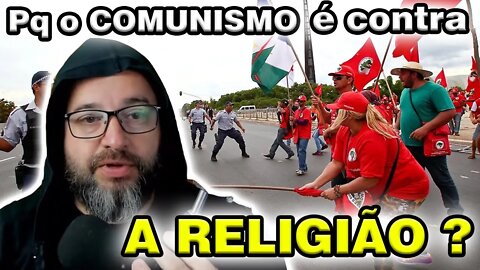 Porque o COMUNISMO é contra a RELIGIÃO?