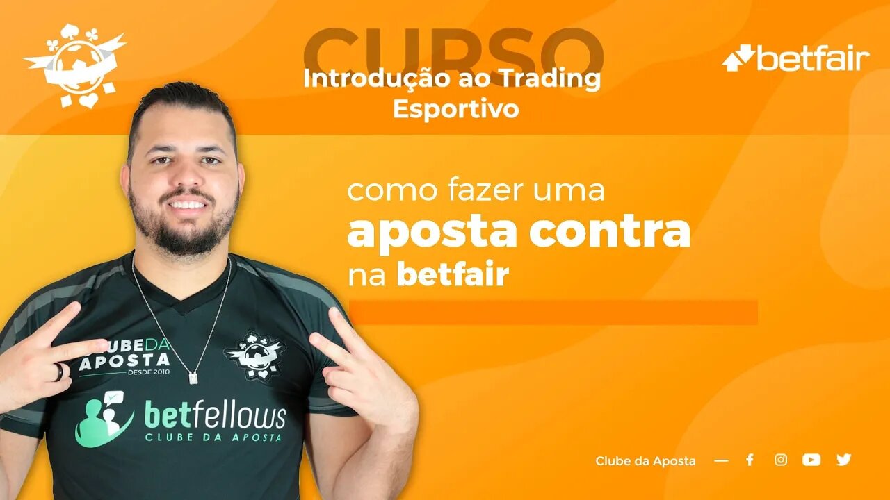 Como APOSTAR CONTRA na BETFAIR: aprenda como fazer LAY na bolsa esportiva