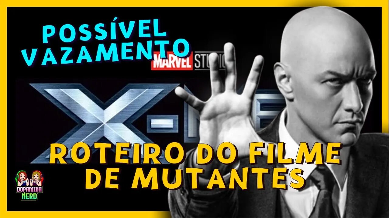 Possível Vazamento de roteiro! Filme de mutantes logo após os Eternos