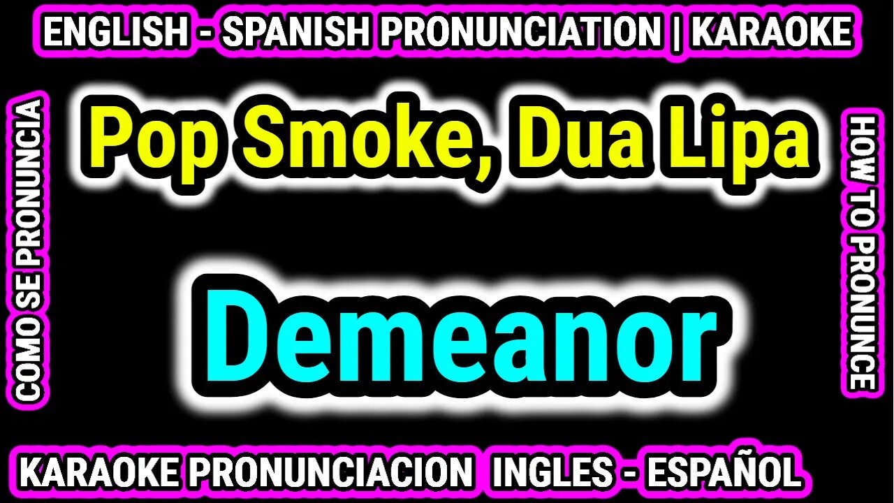 Demeanor | Pop Smoke and Dua Lipa | Como hablar cantar con pronunciacion en ingles nativo español