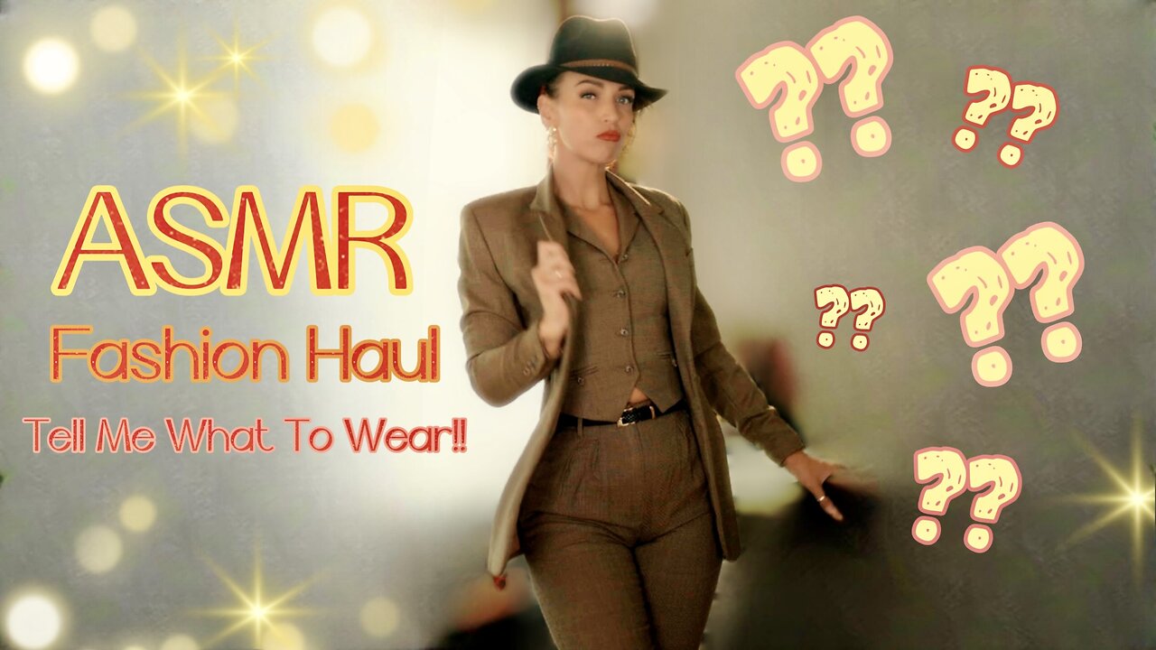 ASMR ❤️ Fashion Haul! I need your honest opinion!