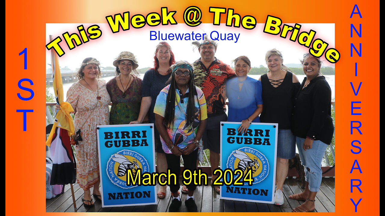 This Week At The Bridge - Birri Gubba National Day with Kim