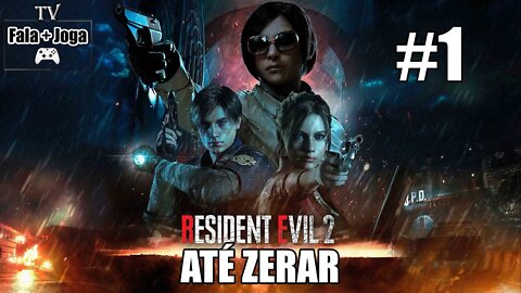 ATÉ ZERAR!!! RESIDENT EVIL 2 REMAKE: LEON PRIMEIRA JORNADA (PARTE 1) - O PRIMEIRO DIA NA DELEGACIA