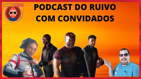 PODCAST DO RUIVO COM SOROCABAMAN E MARIA SILVA