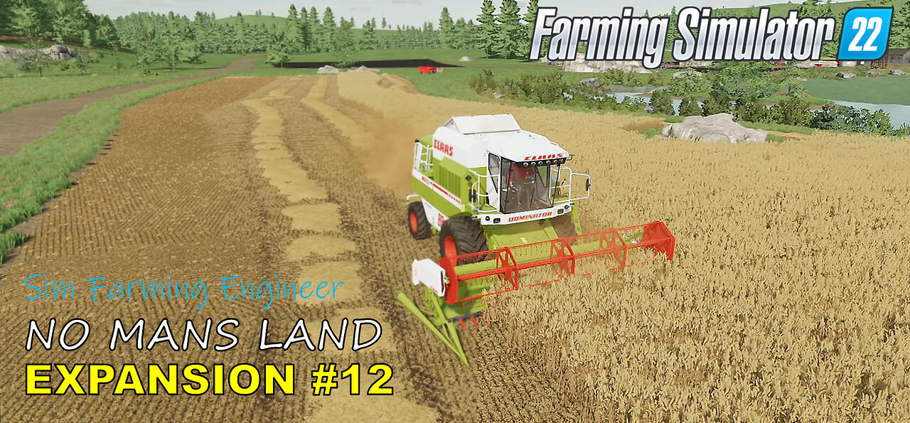 #12 NEW FARM EXPANSION ON NO MANS LAND