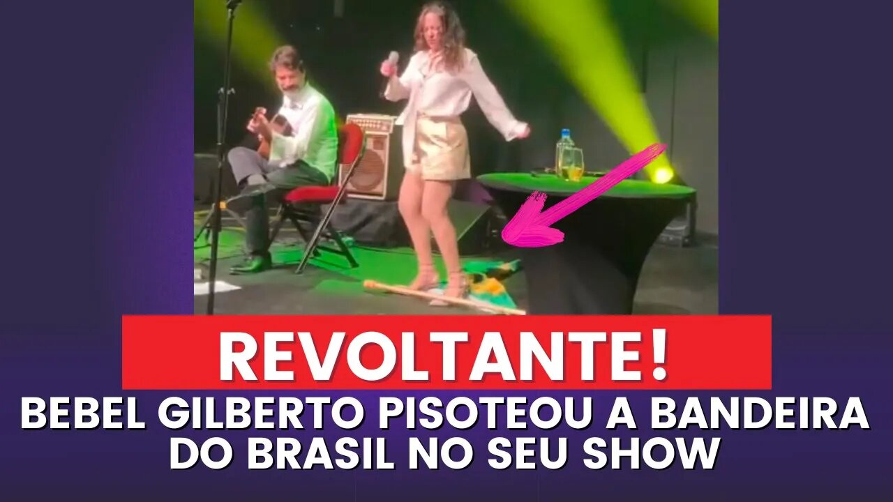 REVOLTANTE! Cantora Esquerdista 'sambou' na Bandeira Nacional