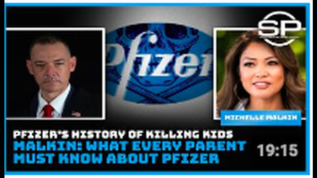 PFIZER'S HISTORY OF KILLING KIDS: MALKIN SHARES WHAT EVERY PARENT MUST KNOW