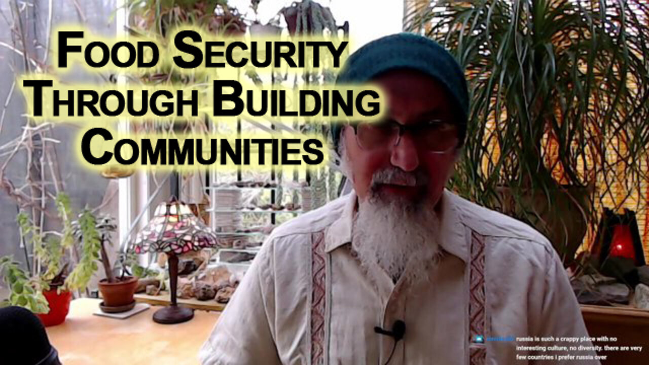 Food Security Through Building Communities, How to Become Self Sufficient: How We Got Here