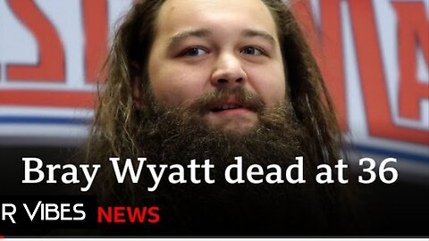 What Was The Real Reason Of WWE Wrestler Bray Wyatt Death! Bray Wyatt Dies aged 36