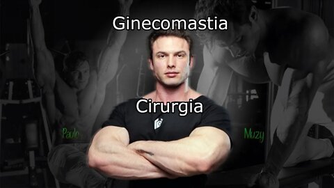 Ginecomastia e cirurgia