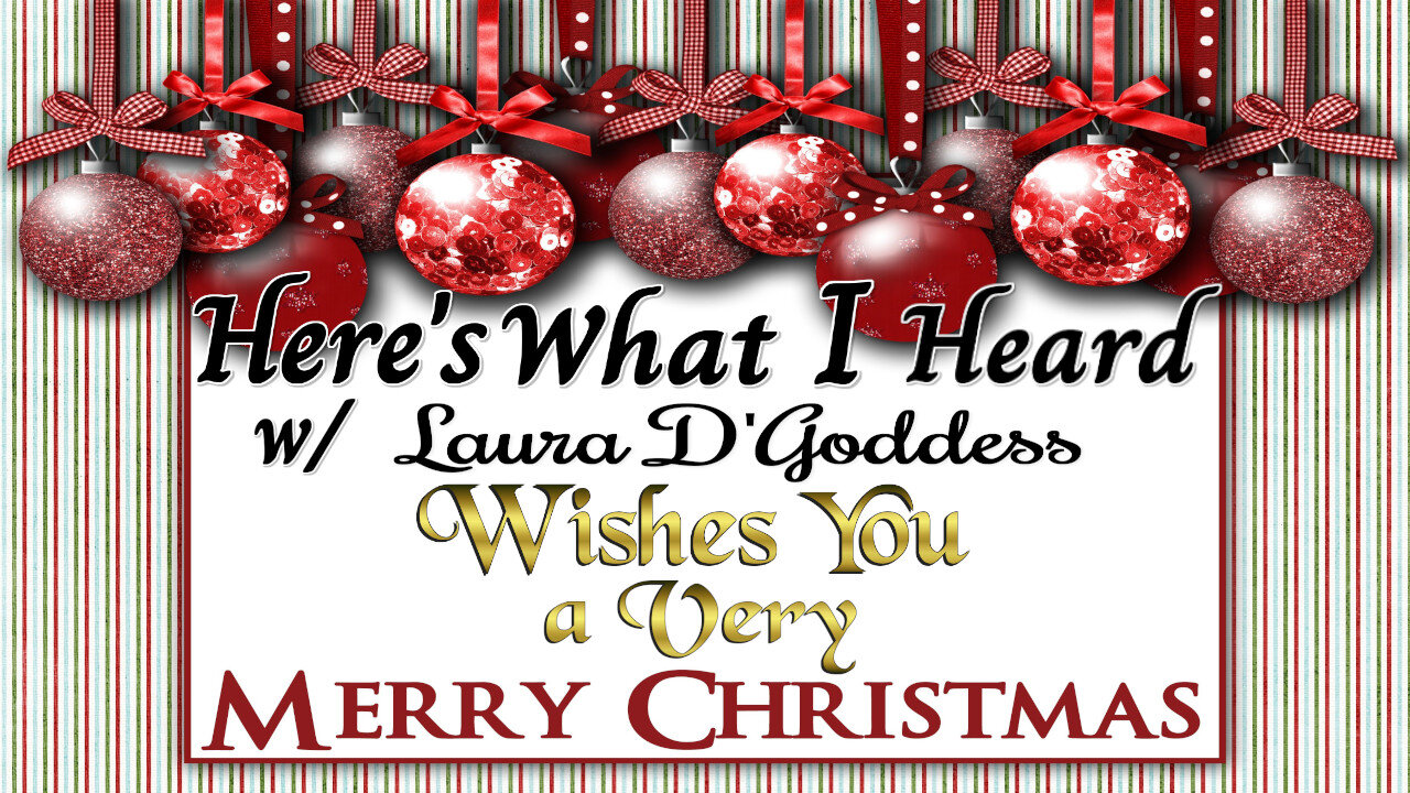 Merry Christmas and Happy New Year from Laura D'Goddess