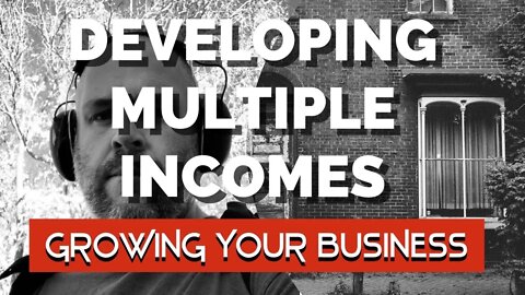 DEVELOPING MULTIPLE INCOME STREAMS - Growing Your Handyman Business