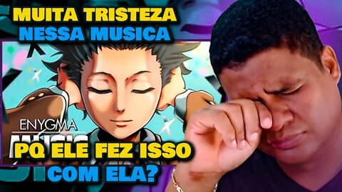 MUSICA MAIS TRITE QUE OUVI! - FERIDAS | ISHIDA SHOUYA (Koe no Katachi) | Enygma - | React Anime Pro