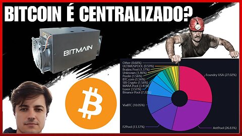 O grande PROBLEMA do BITCOIN! - Os mineradores CENTRALIZAM as decisões sobre o BITCOIN?