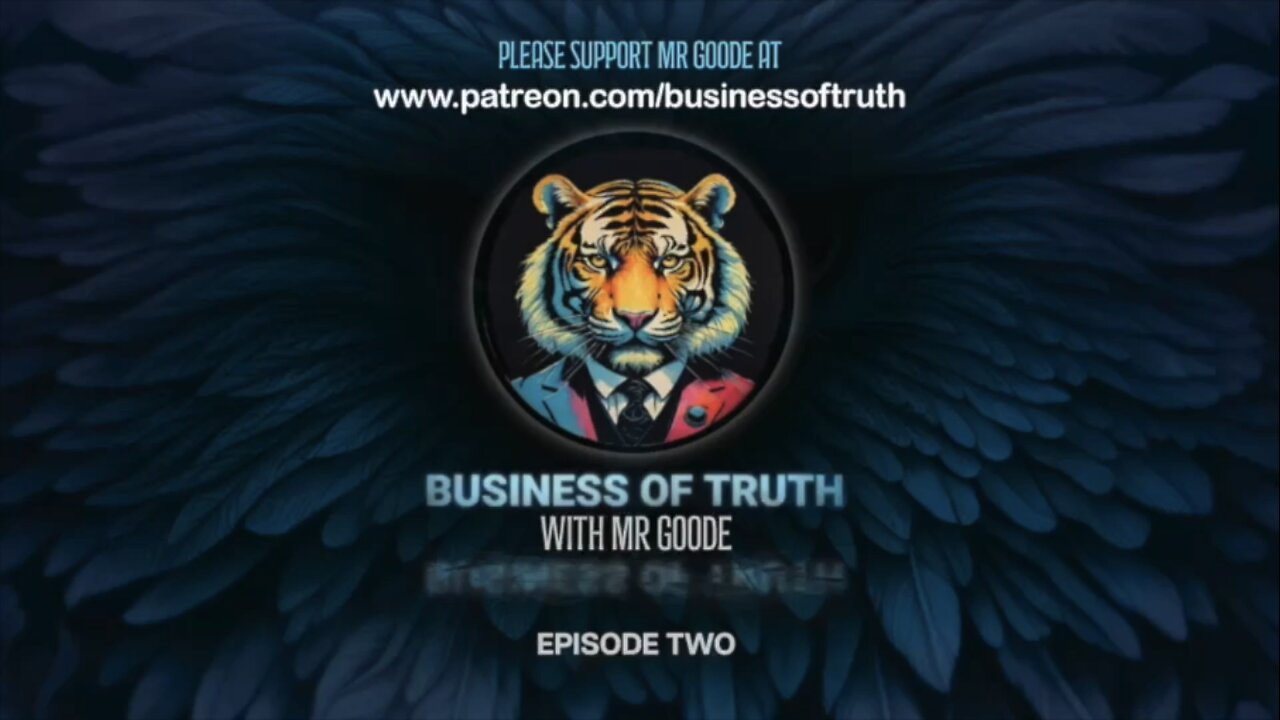 Business Of Truth [Episode Two]