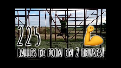 225 balles de FOIN en 2 heures! 💪 #226