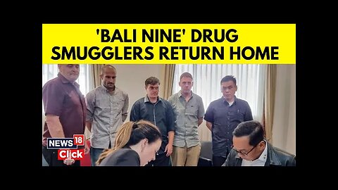 'Bali Nine' Drug Smugglers Return To Australia After Serving 20 Years In Indonesia Prisons | N18G