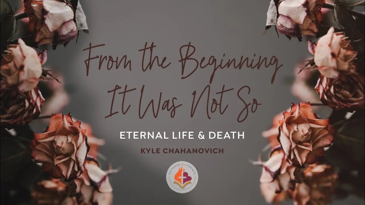 From The Beginning It Was Not So - Kyle Chahanovich September 26th, 2021