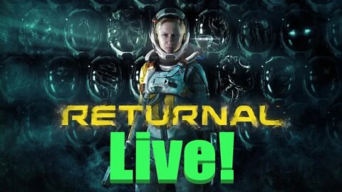 Returnal Live Stream 6 (Defeating Phrike)